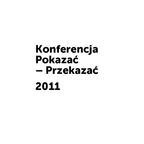 Logo konferencji Pokazać-Przekazać 2011