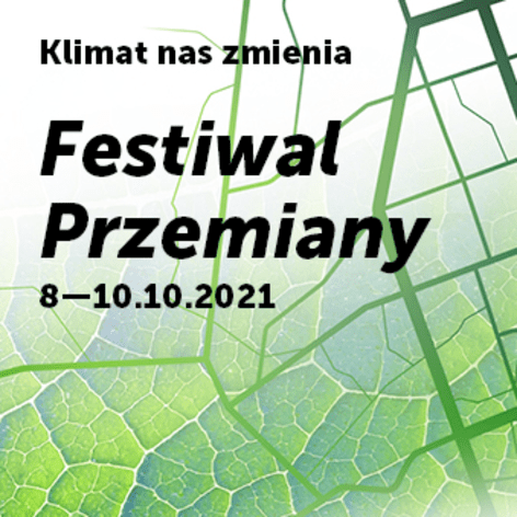 Biało-zielone tło  a na nim nazwa festiwalu Przemiany i data