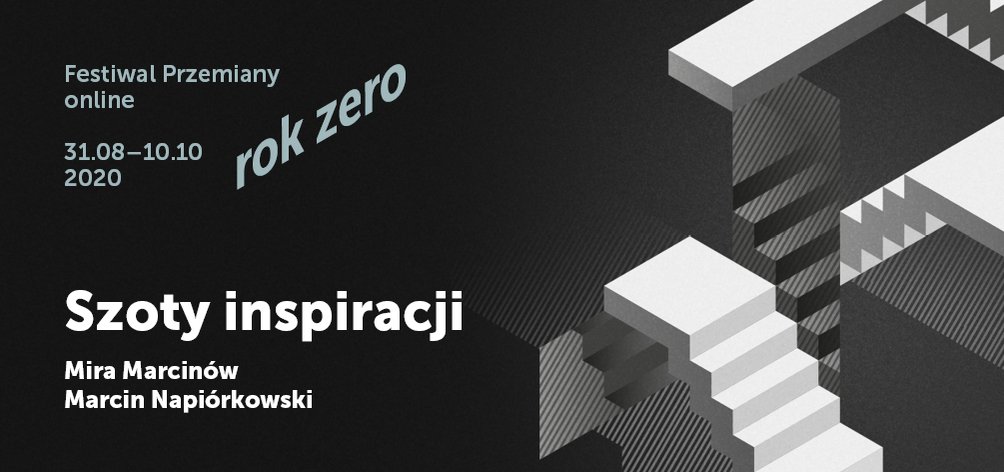 Festiwal Przemiany 2020 - szoty inspiracji