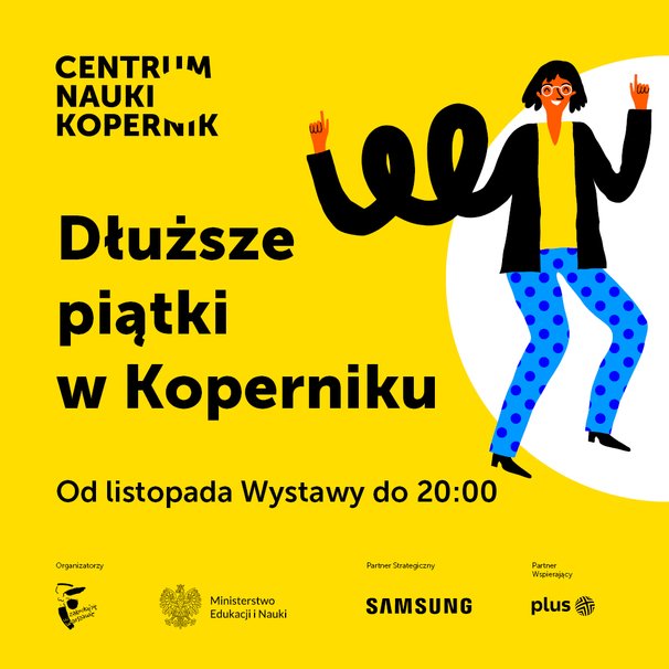 Żółte tło, na nim widać dwoje rysunkowych ludzi z wydłużonymi rękami i nogami. Do tego napis "Dłuższe piątki w Koperniku"